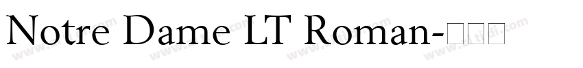 Notre Dame LT Roman字体转换